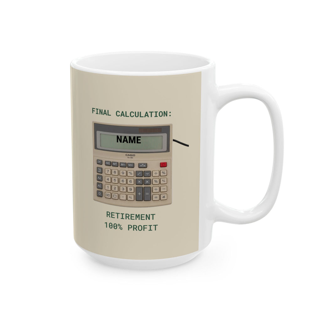 Personalized Gift Mug for Retired Accountants.  Available in  (11oz & 15oz)