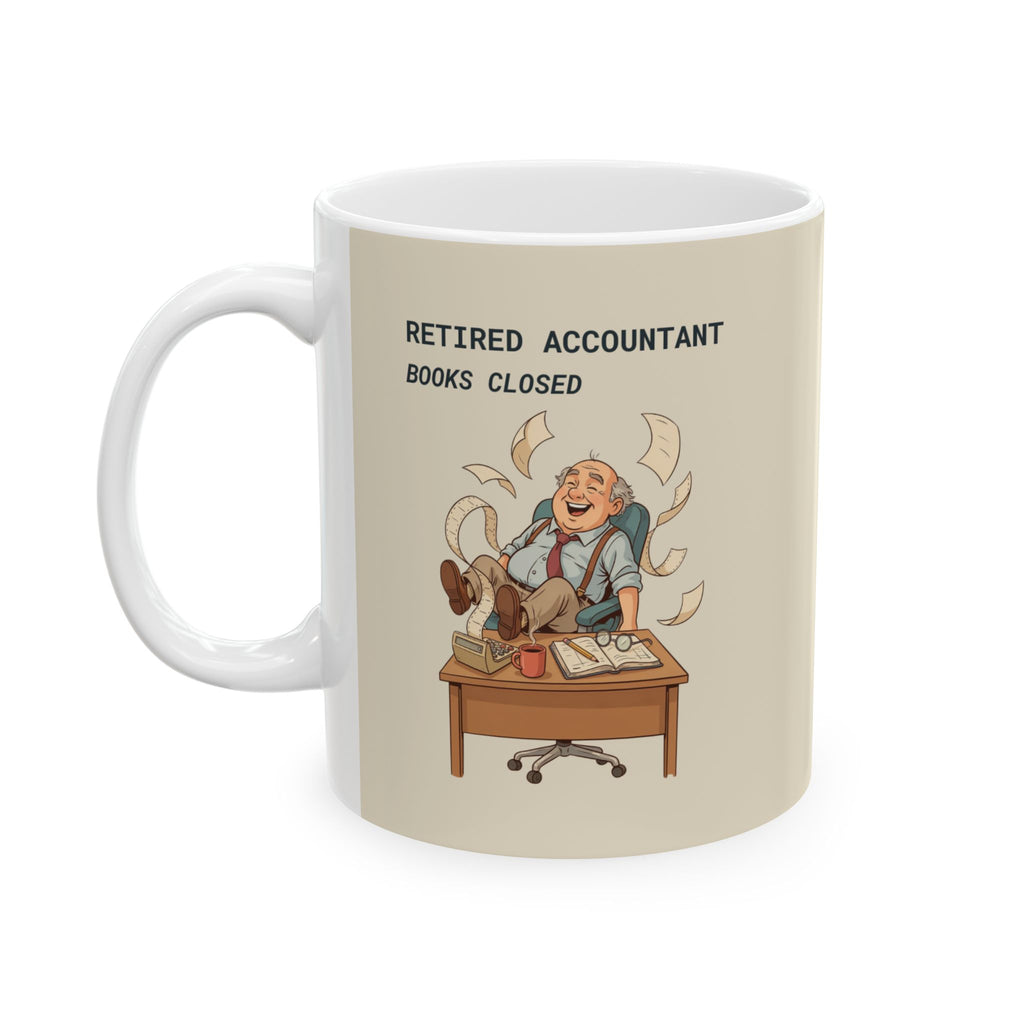 Personalized Gift Mug for Retired Accountants.  Available in  (11oz & 15oz)